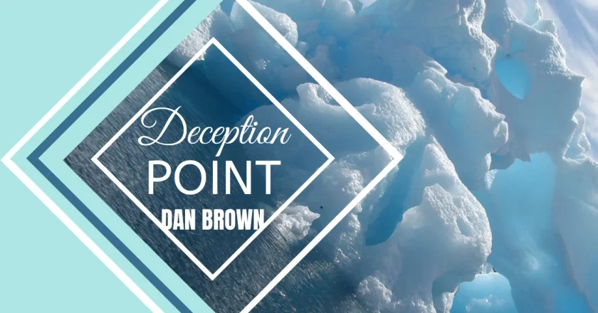 Deception Point by Dan Brown: A Thrilling Blend of Science, Politics, and Suspense