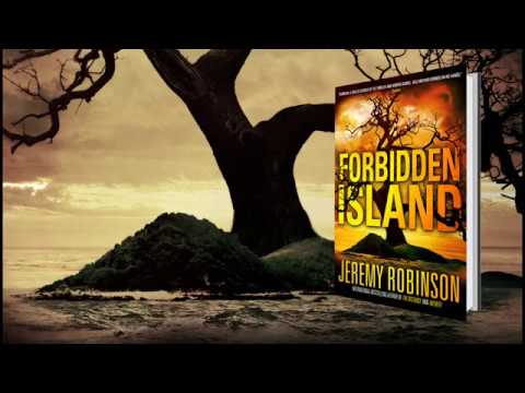 Exploring the Forbidden Island: A Mediocre Adventure Novel by Jeremy Robinson