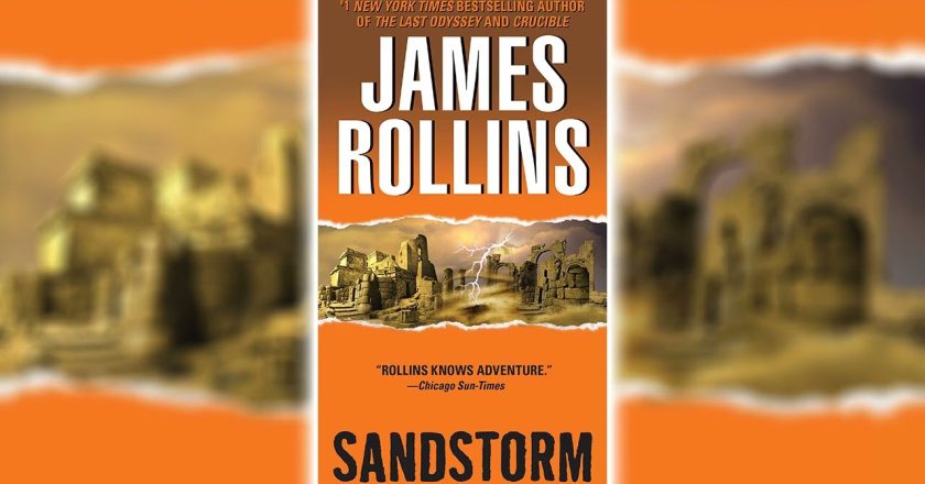 Uncover the Secrets of the Sahara in James Rollins’ Thrilling Adventure, Sandstorm