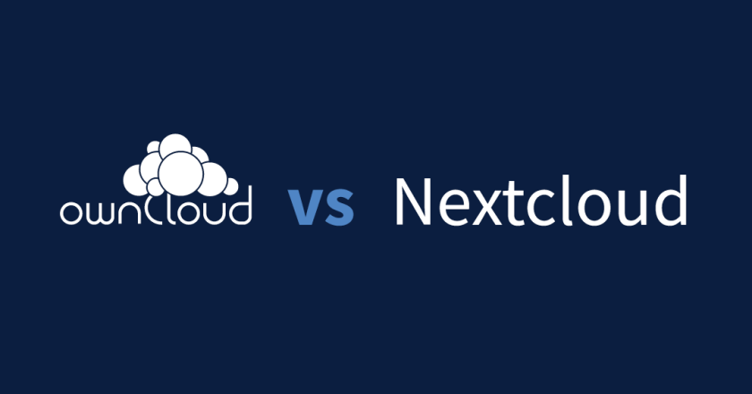 How to Choose Between OwnCloud and Nextcloud for Your Personal or Business Cloud Needs