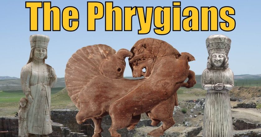 The Phrygians: Ancient Masters of Anatolia