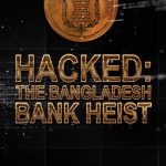 The Bangladesh Bank Heist: A Bold Cybercrime Using the SWIFT System